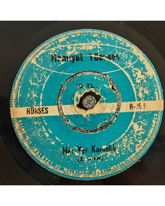 Hamiyet Yüceses - Her Yer Karanlık - 45'lik Hamiyet Yüceses - Her Yer Karanlık - 45'lik