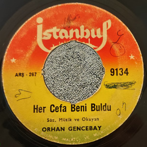 Orhan Gencebay - Her Cefa Beni Buldu / Bağrıma Taş Bastım - 45'lik