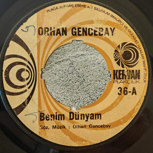 Orhan Gencebay - Benim Dünyam / Sevmiyorum Deme - 45'lik