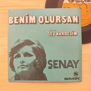Şenay - Benim Olursan / Sev Kardeşim - 45'lik 