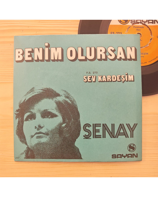Şenay - Benim Olursan / Sev Kardeşim - 45'lik Şenay - Benim Olursan / Sev Kardeşim - 45'lik