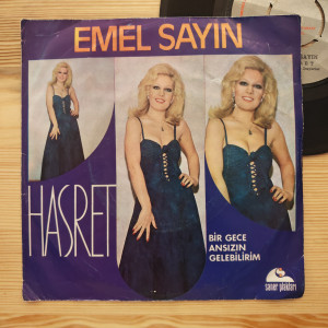 Emel Sayın - Hasret / Bir Gece Ansızın Gelebilirim - 45'lik