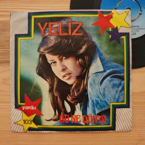 Yeliz - Bu Ne Dünya / Yalan - 45'lik