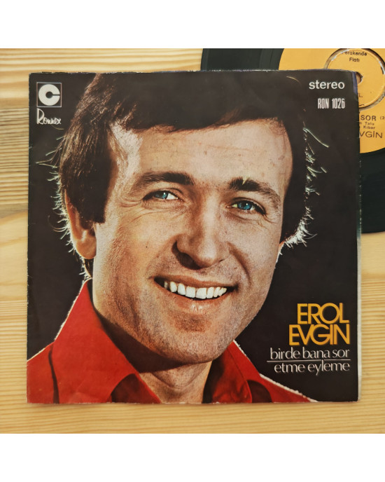 Erol Evgin – Bir De Bana Sor / Etme Eyleme - 45'lik Erol Evgin – Bir De Bana Sor / Etme Eyleme - 45'lik