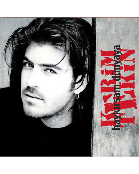 Kerim Tekin - Haykırsam Dünyaya Kerim Tekin - Haykırsam Dünyaya