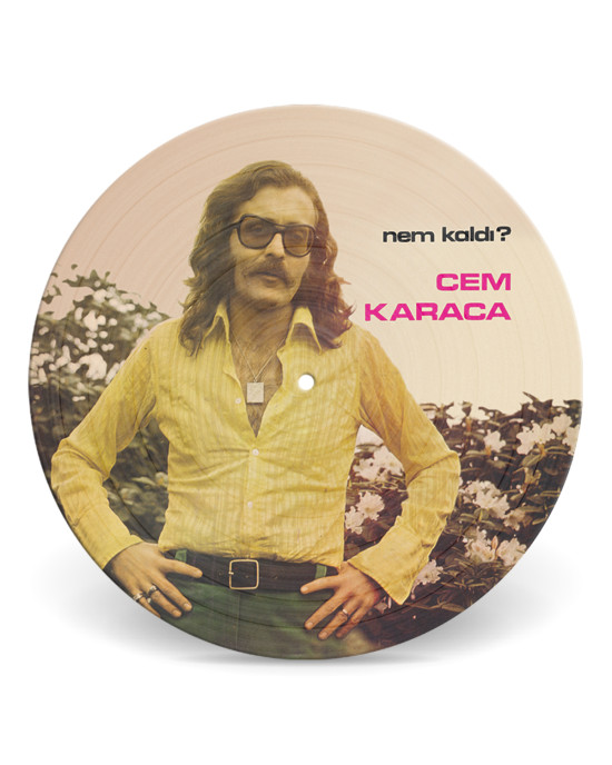 Cem Karaca - Nem Kaldi? - Picture Disc Cem Karaca - Nem Kaldi? - Picture Disc