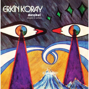 Erkin Koray - Meçhul: Singles & Rarities
